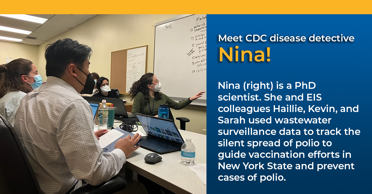 CDC disease detective Nina is a PhD scientist investigating polio in New York State.