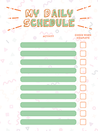Daily Schedule_Blank A blank daily schedule that you can print to use in your home.