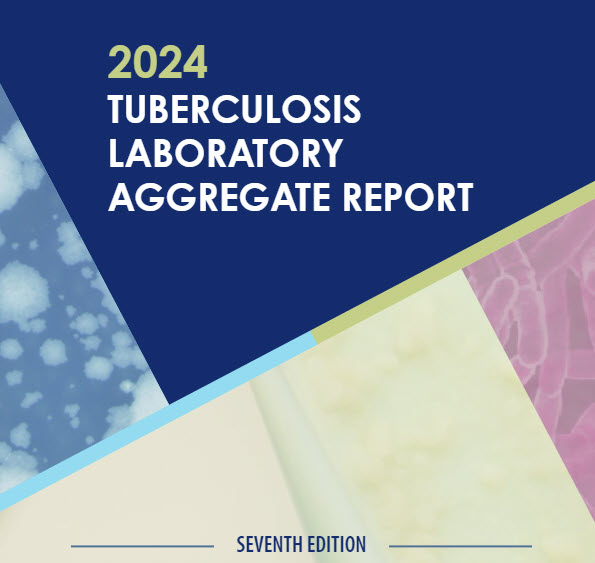 2024 Tuberculosis Laboratory Aggregate Report Front cover of 2024 Tuberculosis Laboratory Aggregate Report